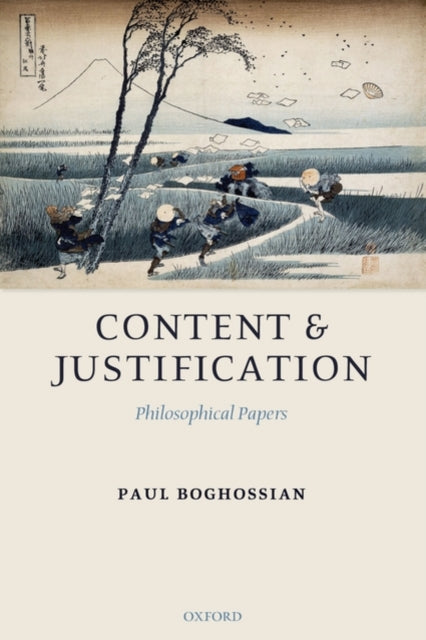 Book cover of: Content and Justification. By: Paul Artin Boghossian