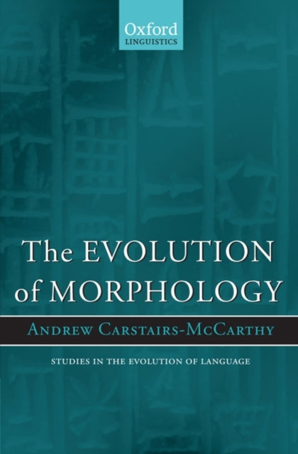 Book cover of: Evolution of Morphology. By: Andrew Carstairs-McCarthy