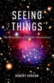 Book cover of: Seeing Things. By: Robert Hudson