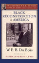 Book cover of: Black Reconstruction in America (The Oxford W. E. B. Du Bois). By: W. E. B. Du Bois