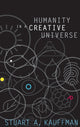 Book cover of: Humanity in a Creative Universe. By: Stuart A. Kauffman