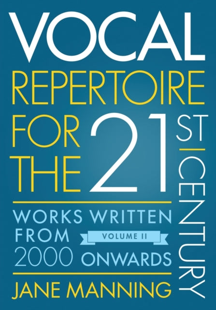 Book cover of: Vocal Repertoire for the Twenty-First Century, Volume 2. By: Jane Manning