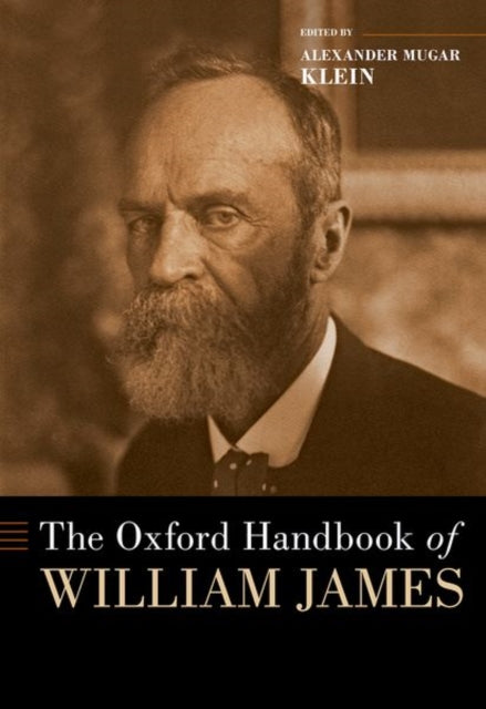 Book cover of: Oxford Handbook of William James. By: Klein