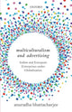 Book cover of: Multiculturalism and Advertising. By: Anuradha Bhattacharjee