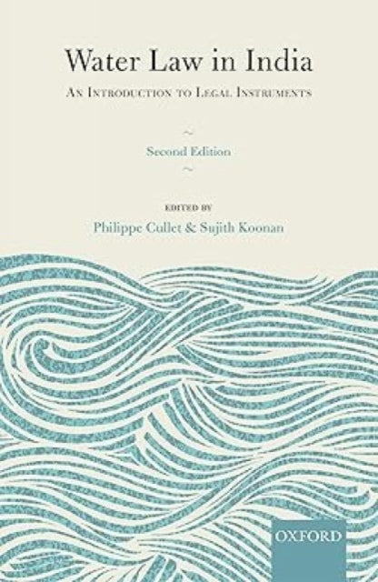 Book cover of: Water Law in India. By: Philippe Cullet