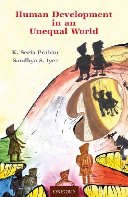 Book cover of: Human Development in an Unequal World. By: K. Seeta Prabhu