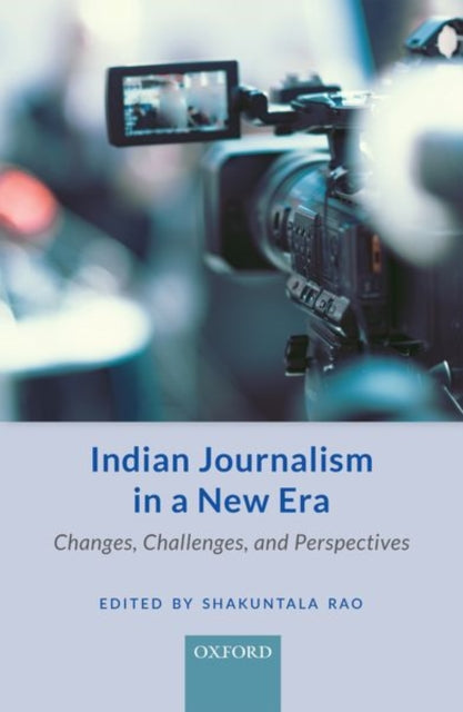 Book cover of: Indian Journalism in a New Era. By: Shakuntala Rao