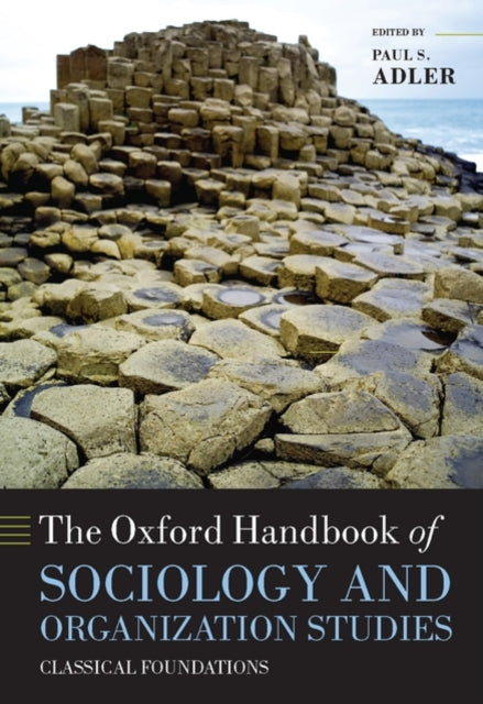 Book cover of: Oxford Handbook of Sociology and Organization Studies