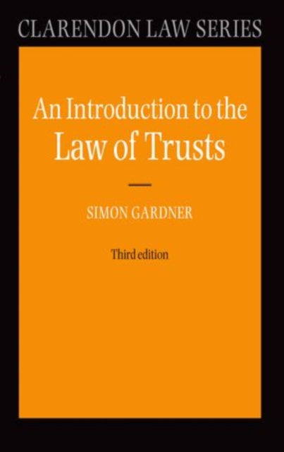 Book cover of: Introduction to the Law of Trusts. By: Simon Gardner