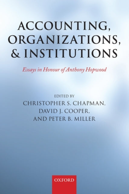 Book cover of: Accounting, Organizations, and Institutions