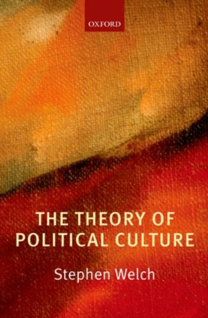 Book cover of: Theory of Political Culture. By: Stephen Welch