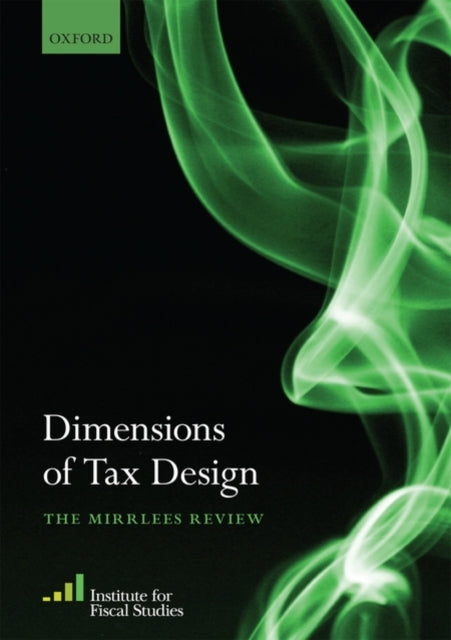 Book cover of: Dimensions of Tax Design. By: James A. Mirrlees
