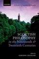 Book cover of: Scottish Philosophy in the Nineteenth and Twentieth Centuries. By: Gordon Graham