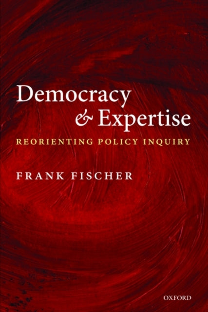 Book cover of: Democracy and Expertise. By: Frank Fischer