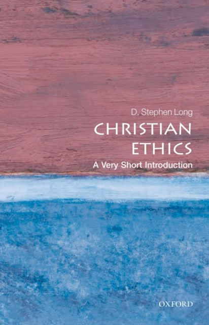 Book cover of: Christian Ethics. By: D. Stephen Long