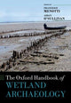 Book cover of: Oxford Handbook of Wetland Archaeology