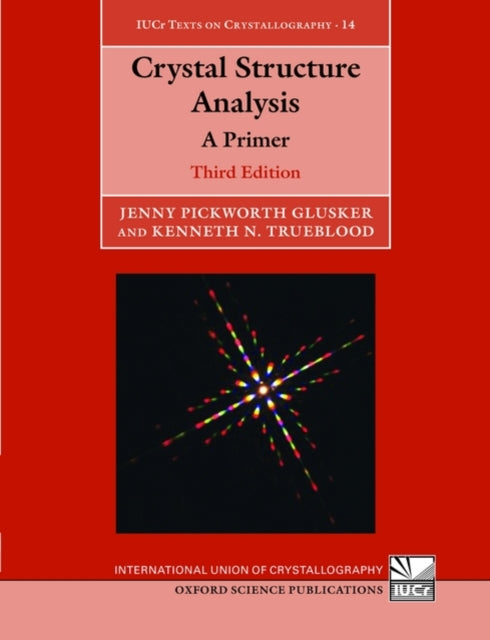 Book cover of: Crystal Structure Analysis. By: Jenny Pickworth Glusker
