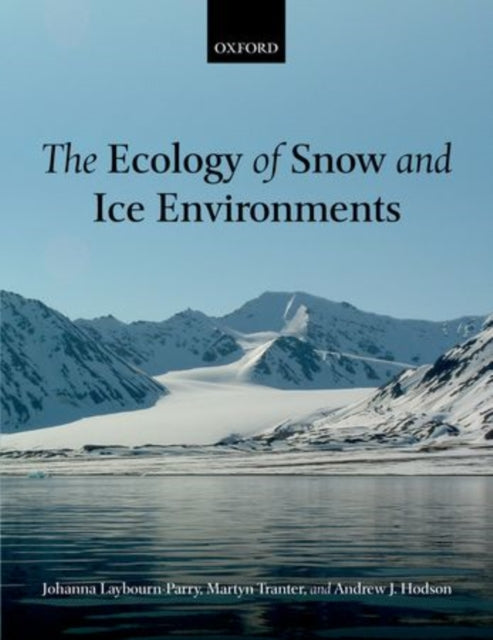 Book cover of: Ecology of Snow and Ice Environments. By: Johanna Laybourn-Parry