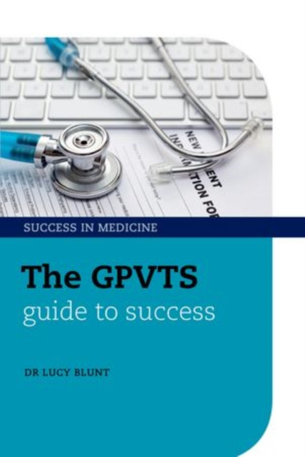 Book cover of: GPVTS Guide to Success. By: Lucy Blunt