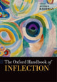 Book cover of: Oxford Handbook of Inflection. By: Matthew Baerman