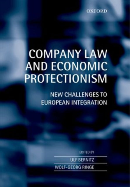 Book cover of: Company Law and Economic Protectionism. By: Ulf Bernitz