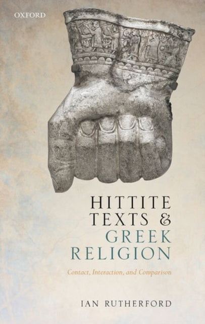 Book cover of: Hittite Texts and Greek Religion. By: Ian Rutherford