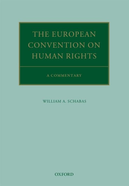 Book cover of: European Convention on Human Rights. By: William A. Schabas