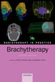 Book cover of: Radiotherapy in Practice - Brachytherapy. By: Peter J. Hoskin