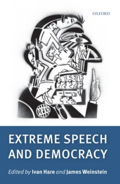 Book cover of: Extreme Speech and Democracy. By: Ivan Hare