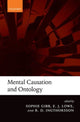 Book cover of: Mental Causation and Ontology. By: S. C. Gibb