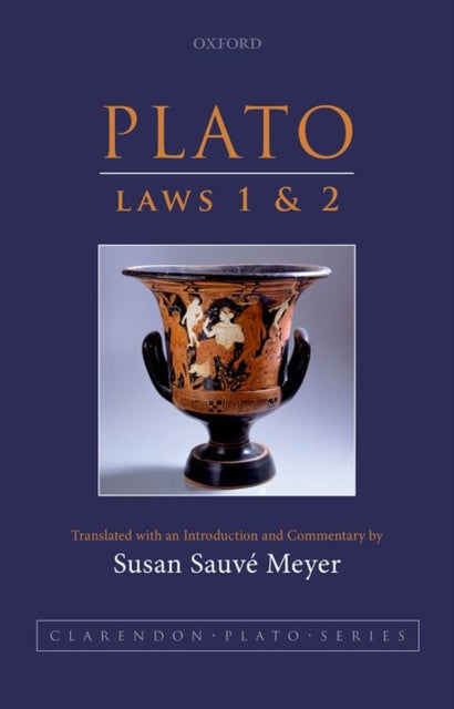 Book cover of: Plato: Laws 1 and 2. By: Susan Sauvé Meyer