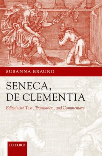 Book cover of: Seneca: De Clementia. By: Susanna Braund