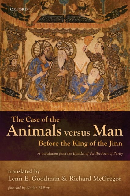 Book cover of: Case of the Animals versus Man Before the King of the Jinn. By: Lenn E. Goodman