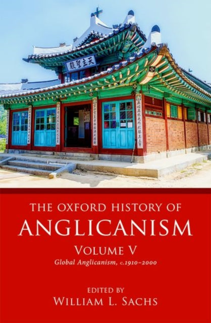 Book cover of: Oxford History of Anglicanism, Volume V