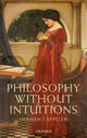 Book cover of: Philosophy without Intuitions. By: Herman Cappelen