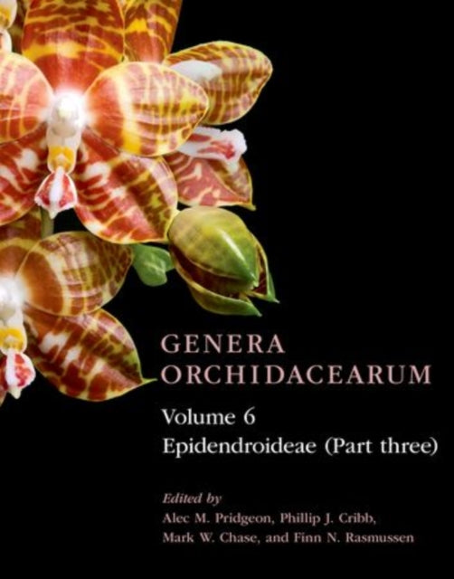 Book cover of: Genera Orchidacearum Volume 6. By: Alec M. Pridgeon