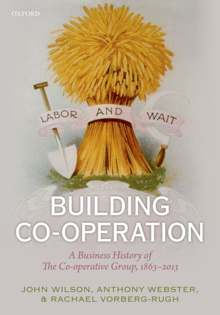 Book cover of: Building Co-operation. By: Wilson, John F.