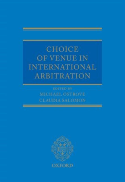 Book cover of: Choice of Venue in International Arbitration