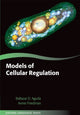 Book cover of: Models of Cellular Regulation. By: Baltazar Aguda