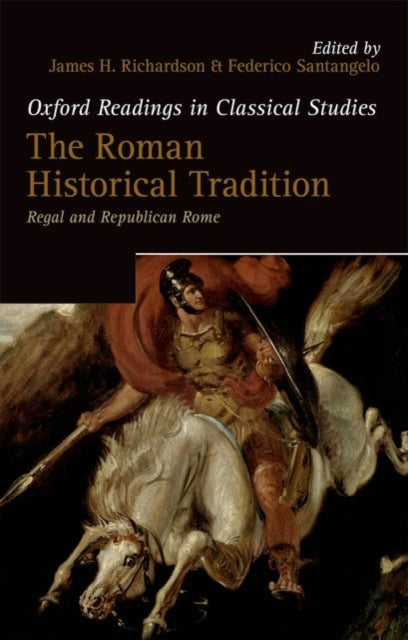 Book cover of: Roman Historical Tradition. By: James H. Richardson
