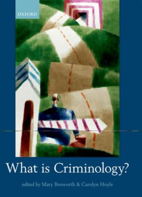 Book cover of: What is Criminology?. By: Mary Bosworth