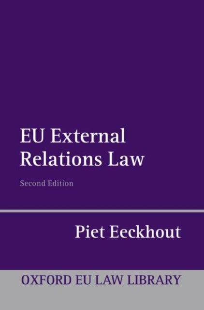 Book cover of: EU External Relations Law. By: Piet Eeckhout