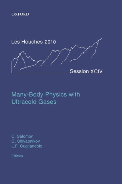 Book cover of: Many-Body Physics with Ultracold Gases. By: C. Salomon