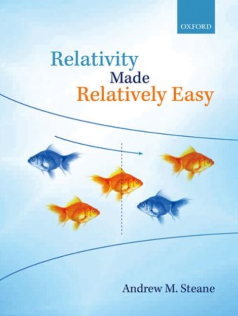 Book cover of: Relativity Made Relatively Easy. By: Andrew M. Steane