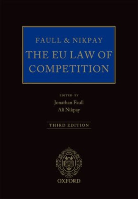 Book cover of: Faull and Nikpay: The EU Law of Competition. By: Jonathan Faull