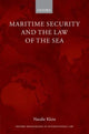 Book cover of: Maritime Security and the Law of the Sea. By: Natalie Klein