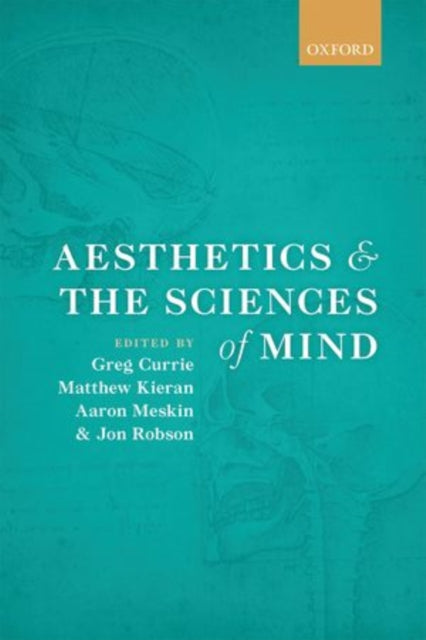 Book cover of: Aesthetics and the Sciences of Mind. By: Greg Currie