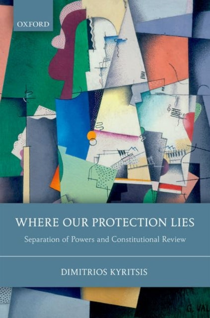 Book cover of: Where Our Protection Lies. By: Dimitrios Kyritsis