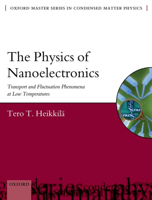 Book cover of: Physics of Nanoelectronics. By: Tero T. Heikkilä
