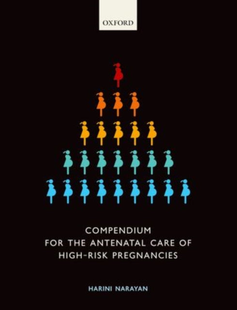 Book cover of: Compendium for the Antenatal Care of High-Risk Pregnancies. By: Harini Narayan